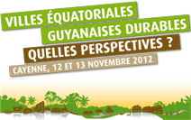 Villes équatoriales guyanaises durables : quelles perspectives ?