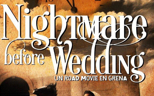 TIC TAC Productions présente « Nightmare Before Wedding, un road movie en grena », réalisé par Fabienne Orain Chomaud