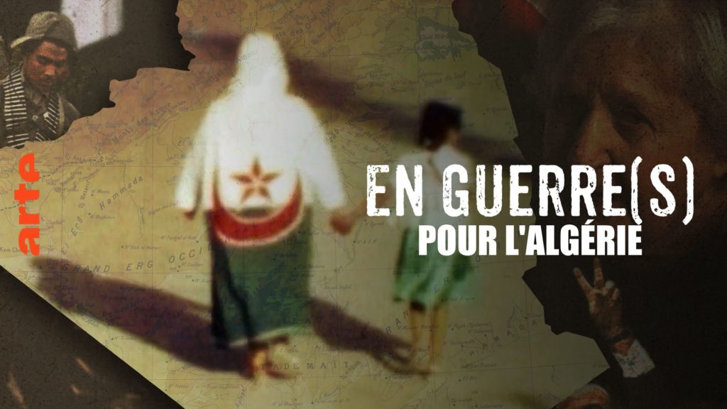 Série documentaire En Guerre(s) pour l'Algérie - Arte
